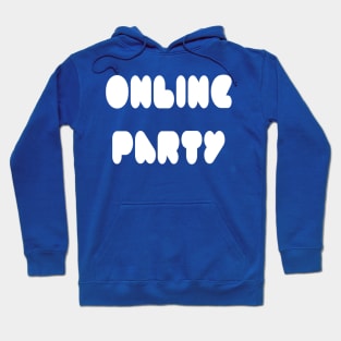 Online Party Hoodie